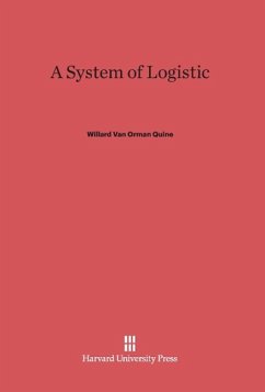 A System of Logistic - Quine, Willard van Orman