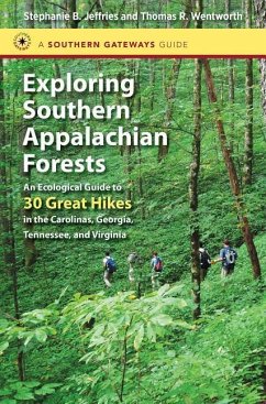 Exploring Southern Appalachian Forests - Jeffries, Stephanie B; Wentworth, Thomas R
