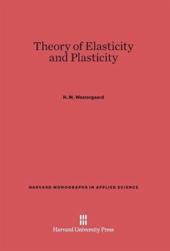 Theory of Elasticity and Plasticity - Westergaard, H. M.