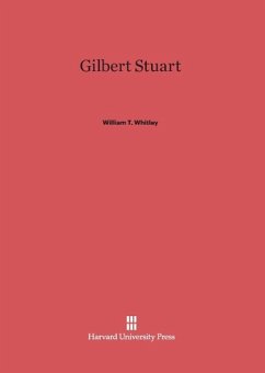 Gilbert Stuart - Whitley, William T.