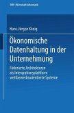 Ökonomische Datenhaltung in der Unternehmung