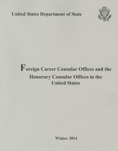 Foreign Consular Offices and the Honorary Consular Offices in the United States, Winter 2014