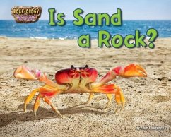 Is Sand a Rock? - Lawrence, Ellen