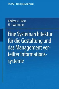 Eine Systemarchitektur für die Gestaltung und das Management verteilter Informationssysteme - Ness, Andreas J.