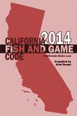 California Fish and Game Code 2014