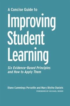A Concise Guide to Improving Student Learning - Persellin, Diane Cummings; Daniels, Mary Blythe