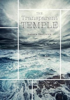 The Transparent Temple - Brottvick, Andrew