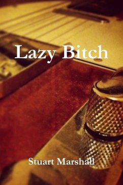 Lazy Bitch - Marshall, Stuart