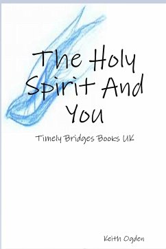 The Holy Spirit and You - Ogden, Keith