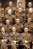 Seventh and Three Enemiesthe Story of Ww2 and the 7th Queen's Own Hussars