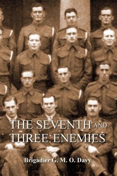 Seventh and Three Enemiesthe Story of Ww2 and the 7th Queen's Own Hussars - Davy, Brig Gmo