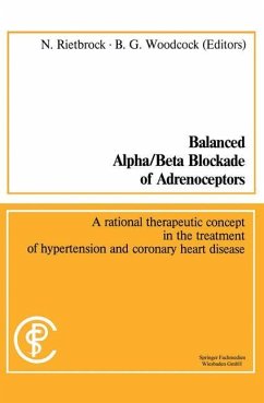 Balanced Alpha/Beta Blockade of Adrenoceptors / Balancierte Blockade von Alpha- und Beta-Adrenozeptoren - Rietbrock, Norbert;Woodcock, Barry G.