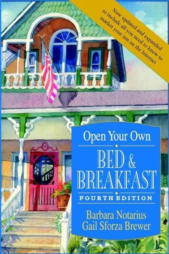 Open Your Own Bed and Breakfast - Notarius, Barbara; Brewer, Gail Sforza