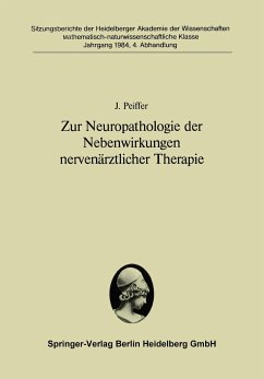 Zur Neuropathologie der Nebenwirkungen nervenärztlicher Therapie - Peiffer, J.