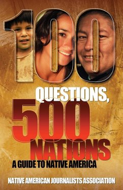 100 Questions, 500 Nations - Native American Journalists Assn; Michigan State School of Journalism