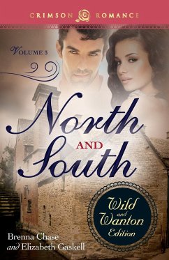 North and South: The Wild and Wanton Edition, Volume 3 - Chase, Brenna; Gaskell, Elizabeth