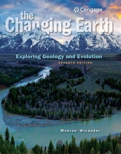 The Changing Earth: Exploring Geology and Evolution - Monroe, James S.; Wicander, Reed