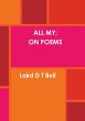 ALL MY; ON POEMS - Bild 1