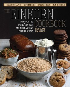 The Einkorn Cookbook - Mallon, Shanna; Mallon, Tim