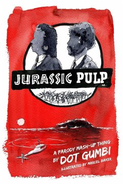 Jurassic Pulp - Gumbi, Dot; Baker, Marcel