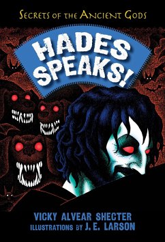 Hades Speaks!: A Guide to the Underworld by the Greek God of the Dead - Shecter, Vicky Alvear