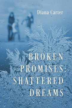 Broken Promises: Shattered Dreams - Carter, Diana