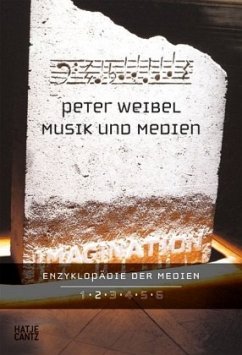 Musik und Medien / Enzyklopädie der Medien Bd.2 - Weibel, Peter