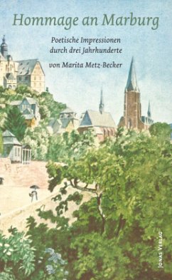 Hommage an Marburg - Metz-Becker, Marita