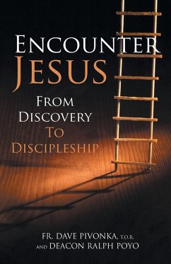 Encounter Jesus - Pivonka, Dave; Poyo, Ralph