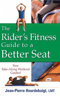 The Rider's Fitness Guide to a Better Seat - Hourdebaigt, Jean-Pierre