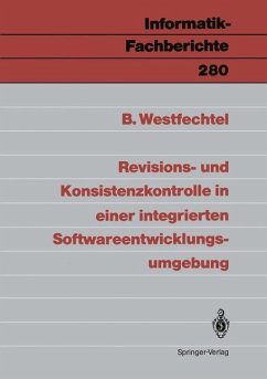 Revisions- und Konsistenzkontrolle in einer integrierten Softwareentwicklungsumgebung - Westfechtel, Bernhard