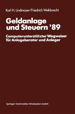 Geldanlage und Steuern ¿89 - Lindmayer, Karl H.;Weihbrecht, Friedrich