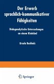 Der Erwerb sprachlich-kommunikativer Fähigkeiten