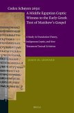 Codex Schøyen 2650: A Middle Egyptian Coptic Witness to the Early Greek Text of Matthew's Gospel