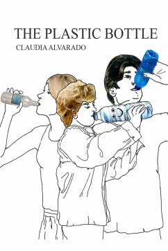 The Plastic Bottle - Alvarado, Claudia