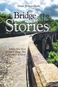 Bridge Stories - Wilson-Shultz, Susan