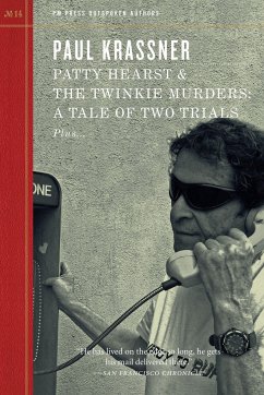 Patty Hearst & the Twinkie Murders - Krassner, Paul
