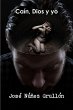 Caín, Dios y yo - Bild 1