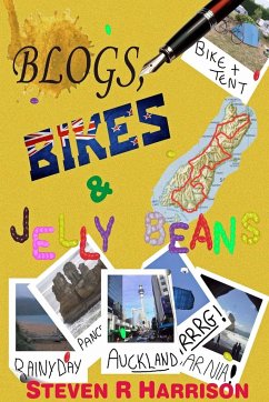 Blogs, Bikes & Jelly Beans! - Harrison, Steven R