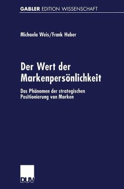 Der Wert der Markenpersönlichkeit - Weis, Michaela;Huber, Frank