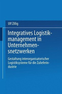 Integratives Logistikmanagement in Unternehmensnetzwerken