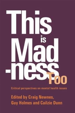 This Is Madness Too: Critical Perspectives on Mental Health Services