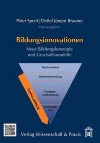 Bildungsinnovationen. - Speck, Peter (Hrsg.) ; Brauner, Detlef Jürgen (Hrsg.)