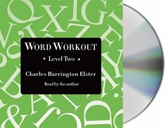 Word Workout, Level Two: Building a Muscular Vocabulary in 10 Easy Steps - Elster, Charles Harrington
