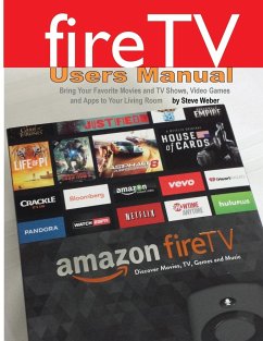 Fire TV Users Manual - Weber, Steve