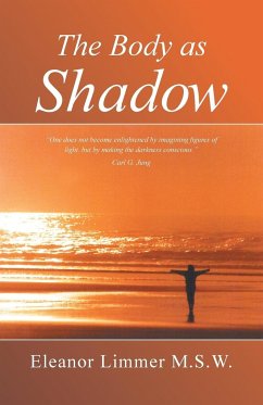 The Body as Shadow - Limmer Msw, Eleanor