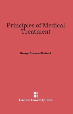 Principles of Medical Treatment - Shattuck, George Cheever