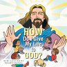 How Do I Give My Life to God? - Bild 1