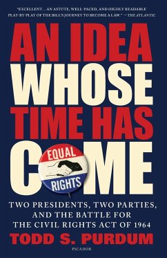 Idea Whose Time Has Come - Purdum, Todd S.