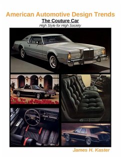 American Automotive Design Trends / The Couture Car - Kaster, James